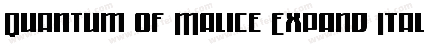 Quantum of Malice Expand Ital Expan字体转换